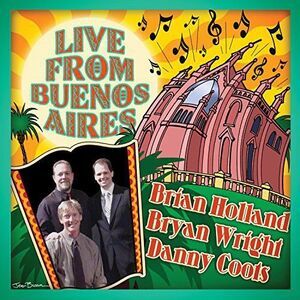 Brian Holland - Live from Buenos Aires  CD